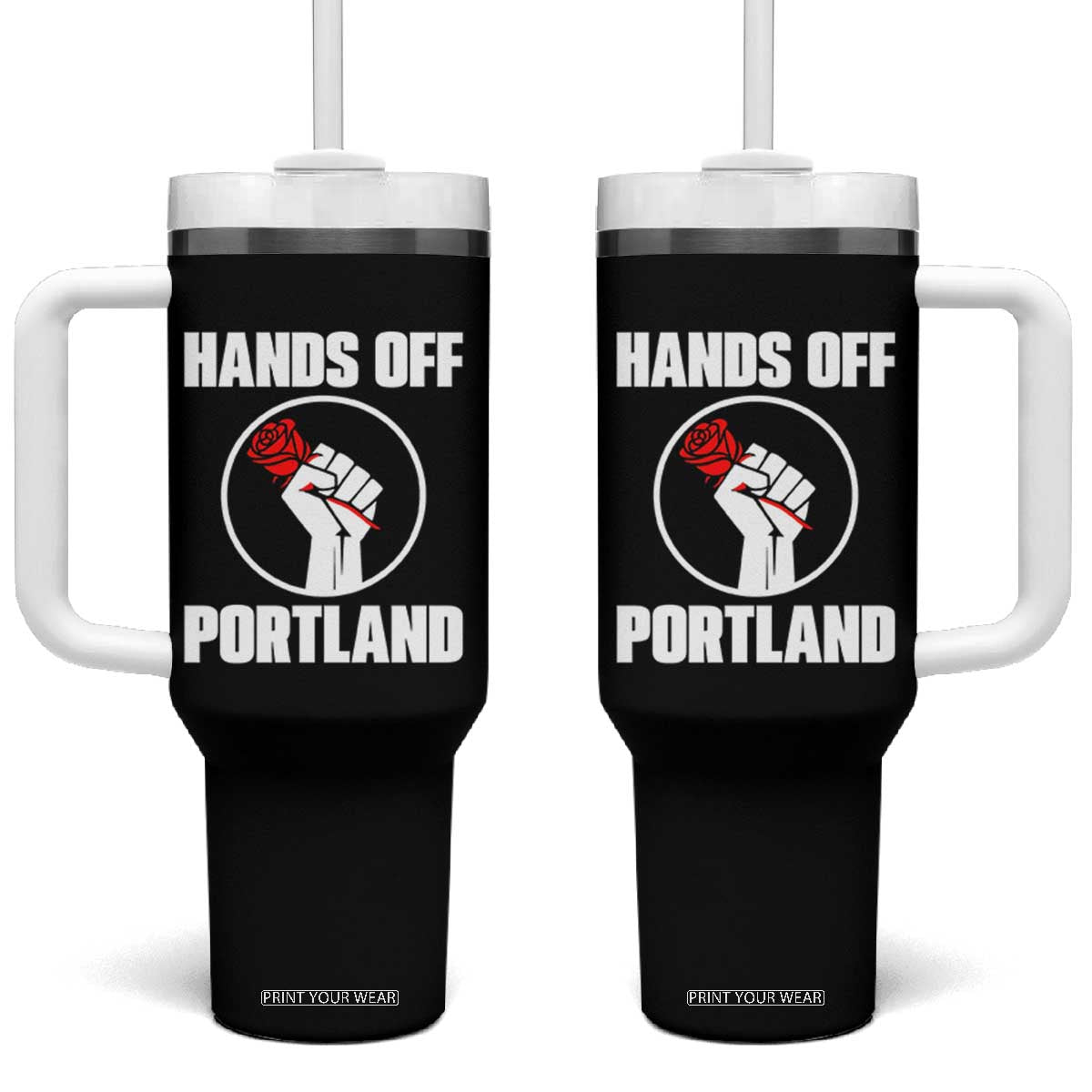 Hands Off Portland Tumbler With Handle Rose Fist Oregon Freedom Fighter TS02 One Size: 40 oz Black Print Your Wear