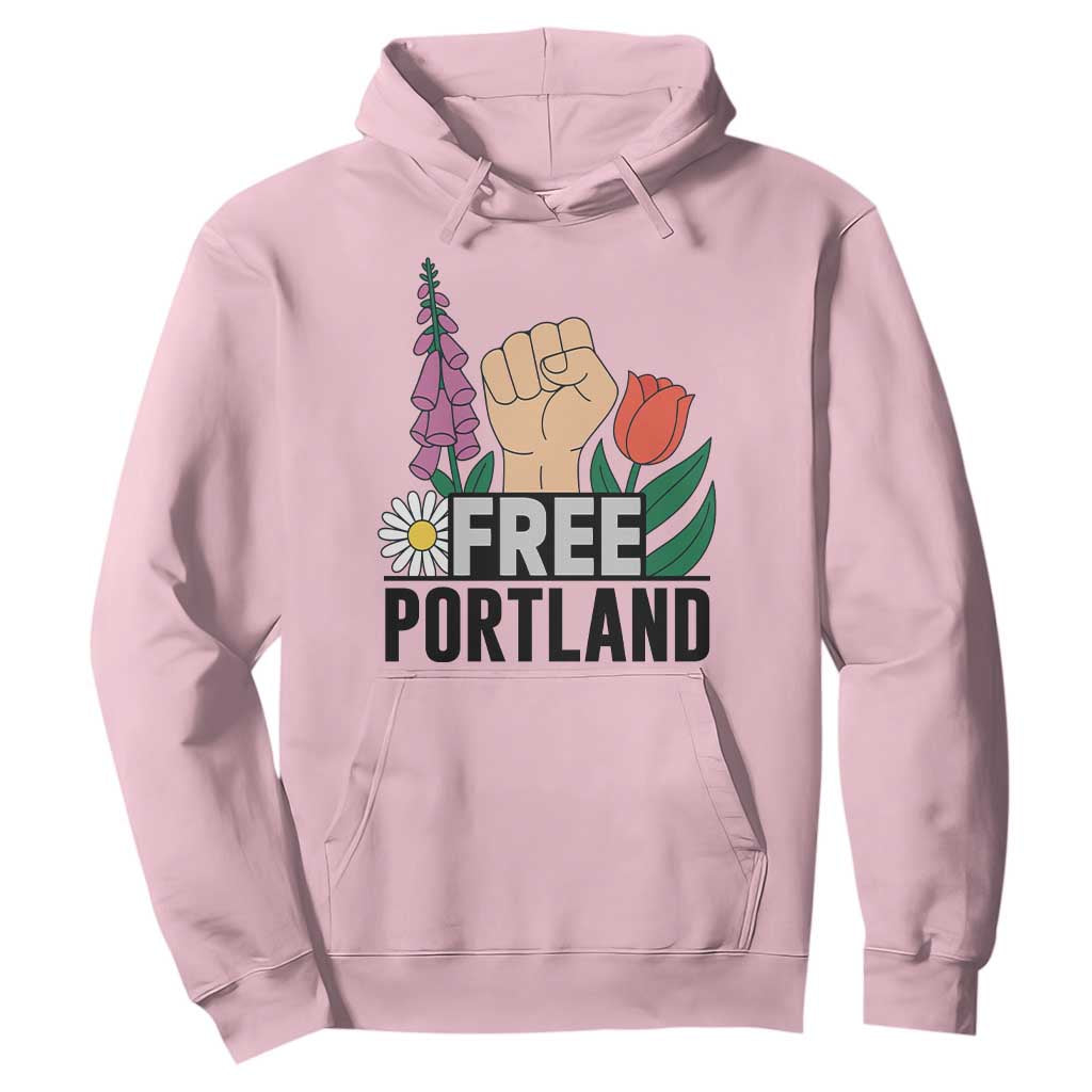 Free Portland Raised Fist Hoodie Patriotic Oregon Freedom Floral Justice TS02 Light Pink Print Your Wear