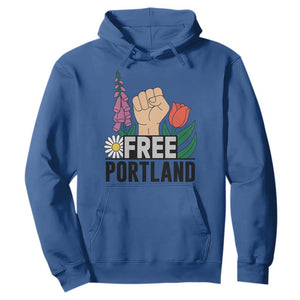 Free Portland Raised Fist Hoodie Patriotic Oregon Freedom Floral Justice TS02 Royal Blue Print Your Wear
