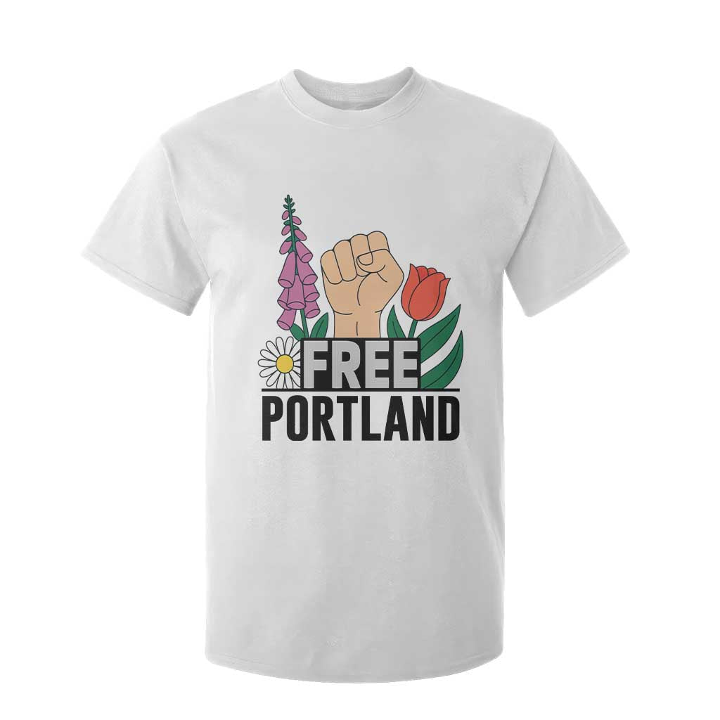 Free Portland Raised Fist T Shirt For Kid Patriotic Oregon Freedom Floral Justice TS02 White Print Your Wear