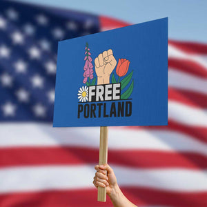 Free Portland Raised Fist Protest Sign Patriotic Oregon Freedom Floral Justice - Print Your Wear
