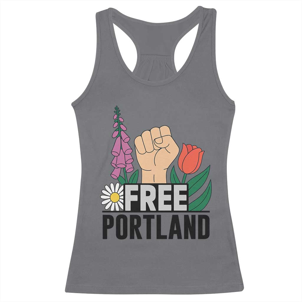 Free Portland Raised Fist Racerback Tank Top Patriotic Oregon Freedom Floral Justice TS02 Charcoal Print Your Wear