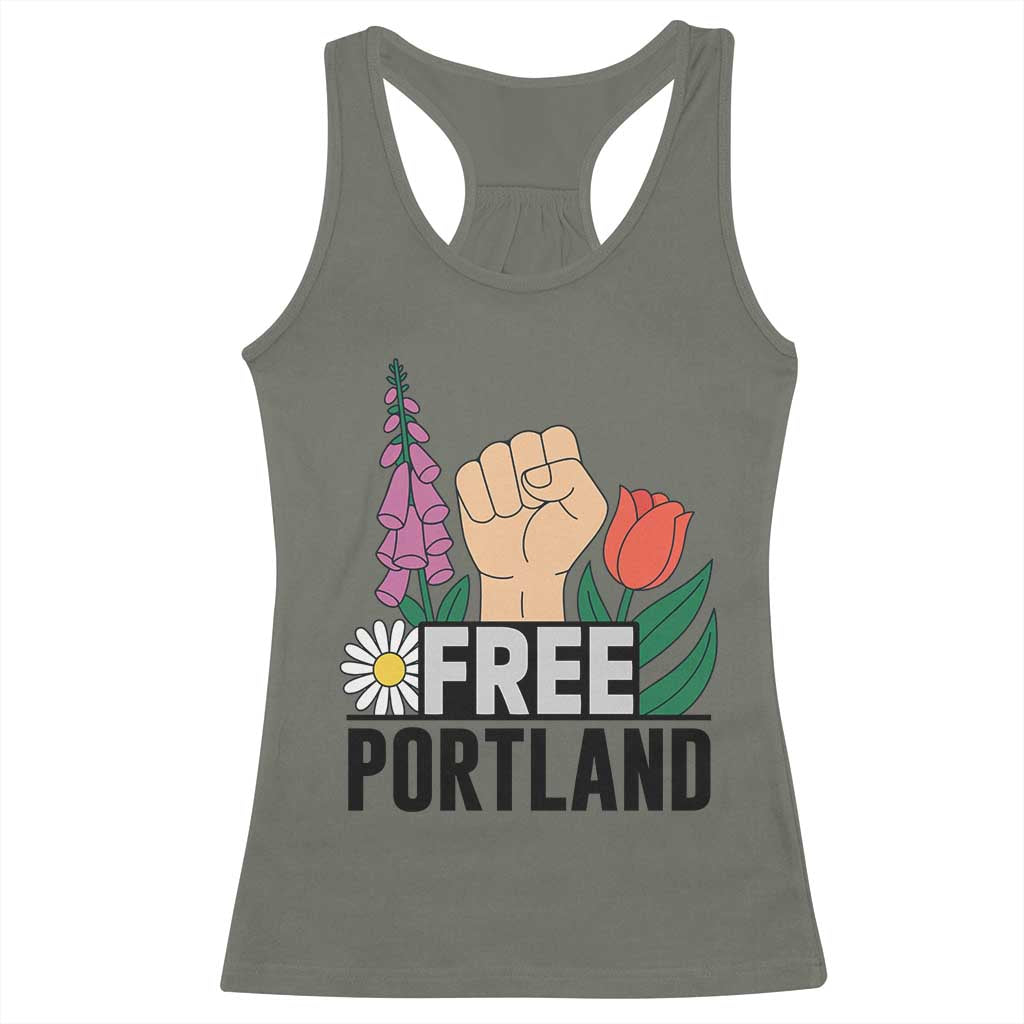 Free Portland Raised Fist Racerback Tank Top Patriotic Oregon Freedom Floral Justice TS02 Military Green Print Your Wear