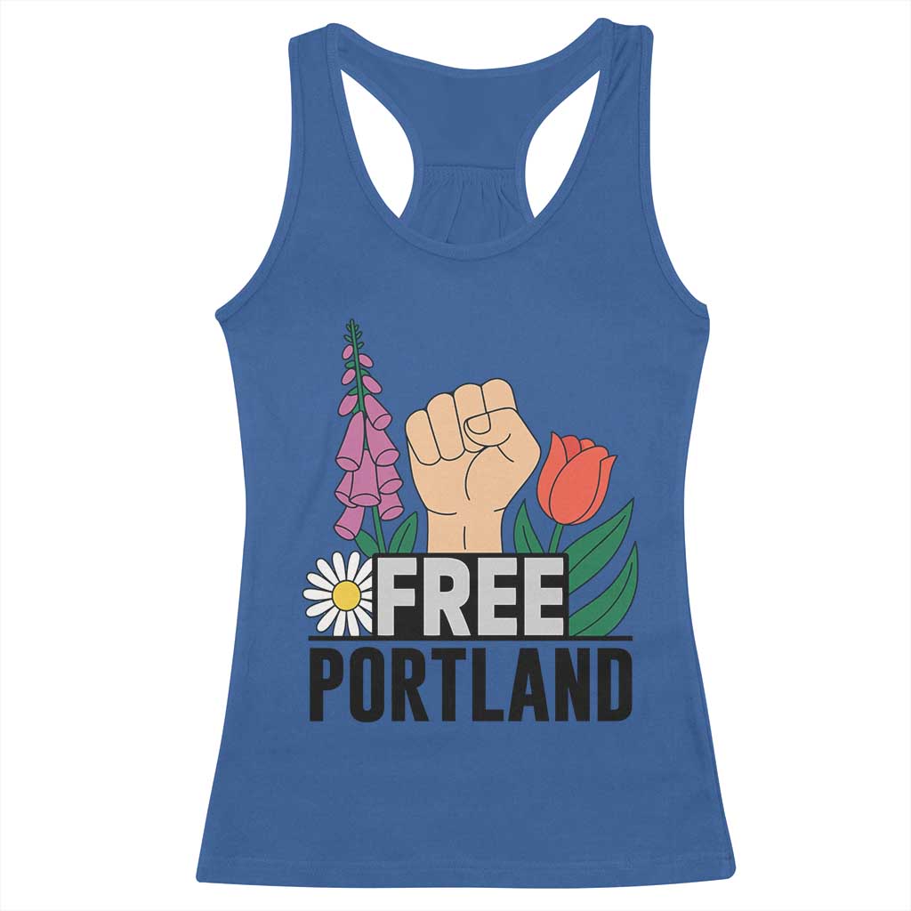 Free Portland Raised Fist Racerback Tank Top Patriotic Oregon Freedom Floral Justice TS02 Royal Blue Print Your Wear