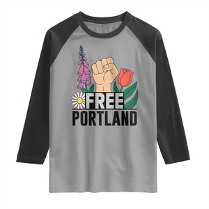 Free Portland Raised Fist Raglan Shirt Patriotic Oregon Freedom Floral Justice TS02 Sport Gray Black Print Your Wear