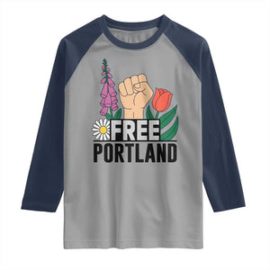 Free Portland Raised Fist Raglan Shirt Patriotic Oregon Freedom Floral Justice TS02 Sport Gray Navy Print Your Wear