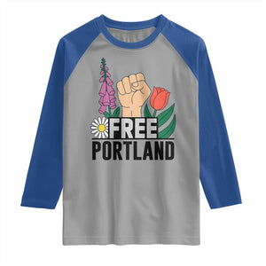 Free Portland Raised Fist Raglan Shirt Patriotic Oregon Freedom Floral Justice TS02 Sport Gray Royal Print Your Wear