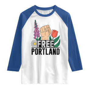 Free Portland Raised Fist Raglan Shirt Patriotic Oregon Freedom Floral Justice TS02 White Royal Print Your Wear
