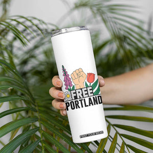 Free Portland Raised Fist Skinny Tumbler Patriotic Oregon Freedom Floral Justice TS02 Print Your Wear