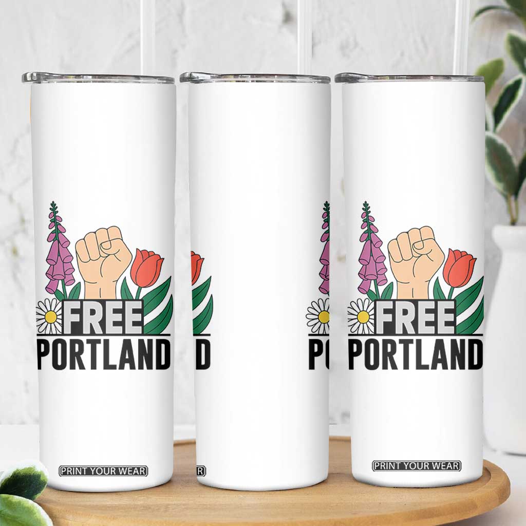 Free Portland Raised Fist Skinny Tumbler Patriotic Oregon Freedom Floral Justice TS02 Print Your Wear
