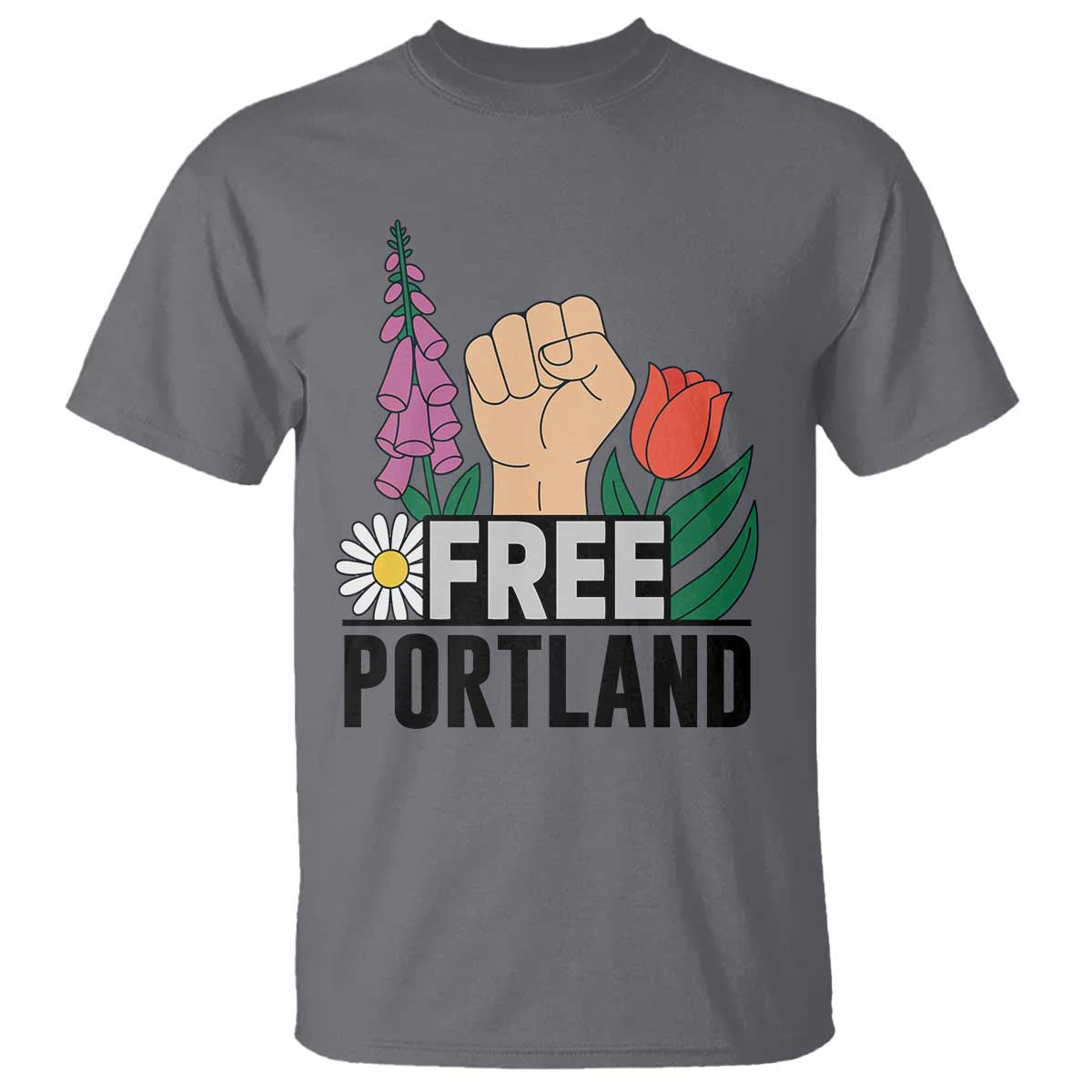 Free Portland Raised Fist T Shirt Patriotic Oregon Freedom Floral Justice TS02 Charcoal Print Your Wear
