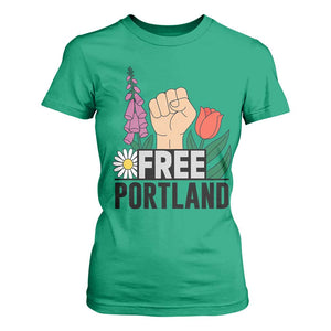 Free Portland Raised Fist T Shirt For Women Patriotic Oregon Freedom Floral Justice TS02 Irish Green Print Your Wear