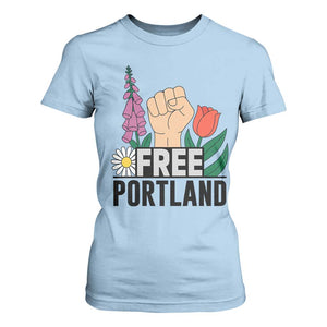 Free Portland Raised Fist T Shirt For Women Patriotic Oregon Freedom Floral Justice TS02 Light Blue Print Your Wear