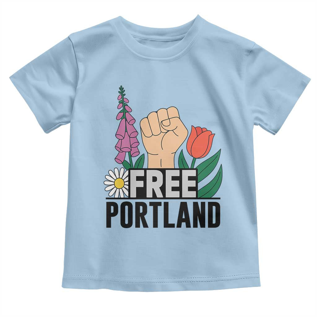 Free Portland Raised Fist Toddler T Shirt Patriotic Oregon Freedom Floral Justice TS02 Light Blue Print Your Wear