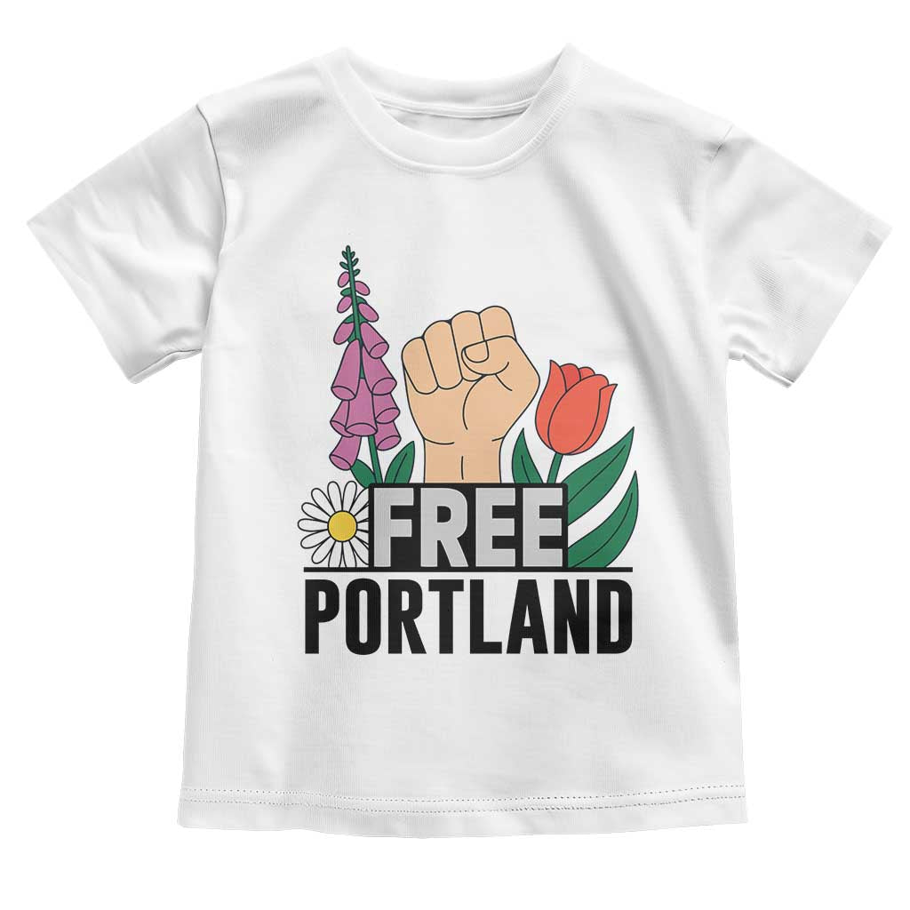 Free Portland Raised Fist Toddler T Shirt Patriotic Oregon Freedom Floral Justice TS02 White Print Your Wear