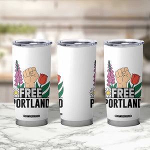 Free Portland Raised Fist Tumbler Cup Patriotic Oregon Freedom Floral Justice TS02 Print Your Wear