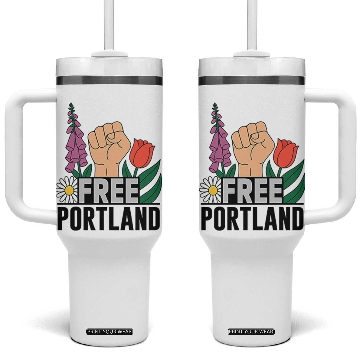 Free Portland Raised Fist Tumbler With Handle Patriotic Oregon Freedom Floral Justice TS02 One Size: 40 oz White Print Your Wear