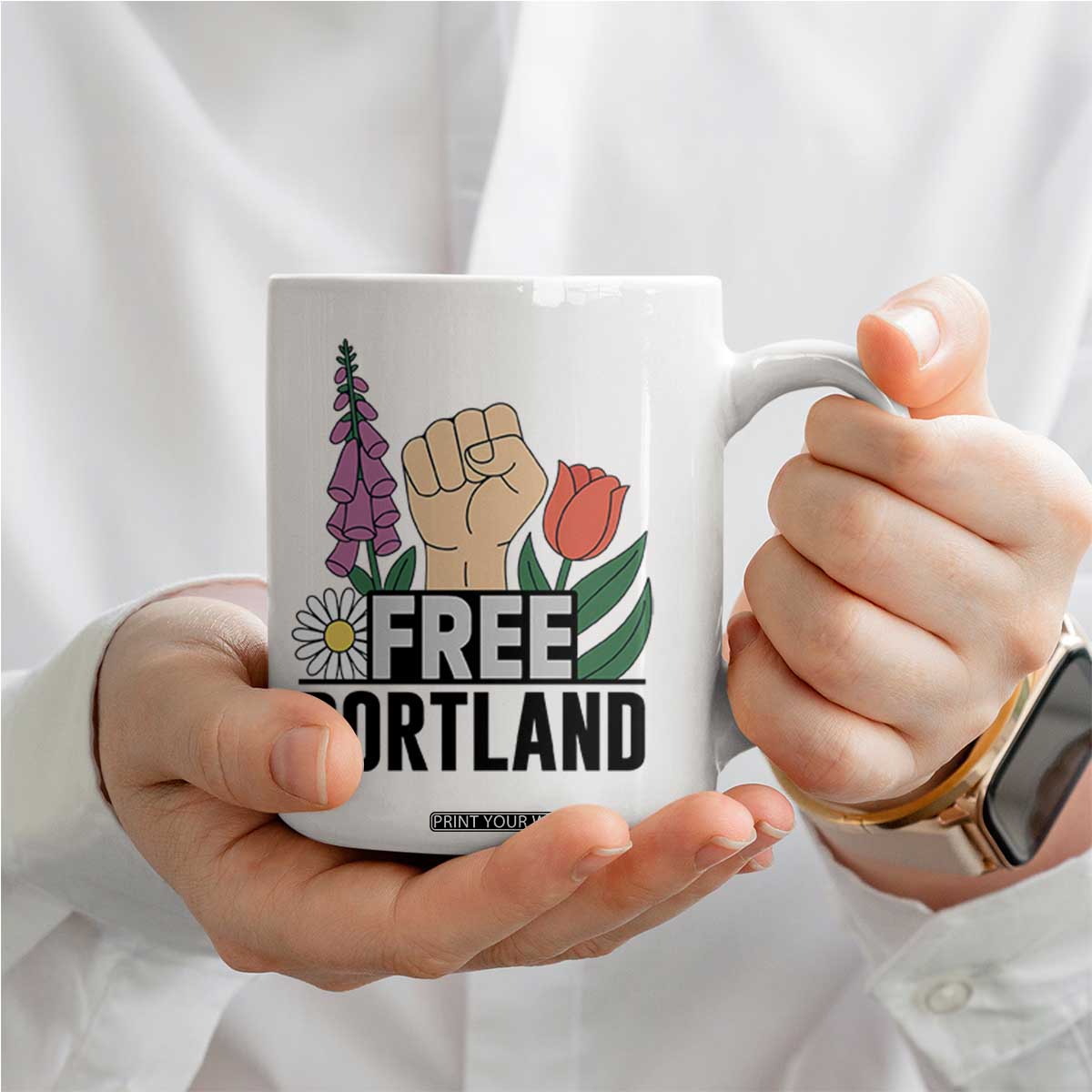 Free Portland Raised Fist Coffee Mug Patriotic Oregon Freedom Floral Justice TS02 Print Your Wear