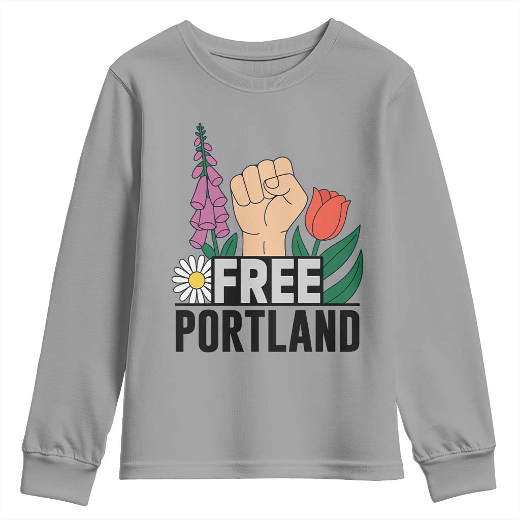 Free Portland Raised Fist Youth Sweatshirt Patriotic Oregon Freedom Floral Justice TS02 Sport Gray Print Your Wear