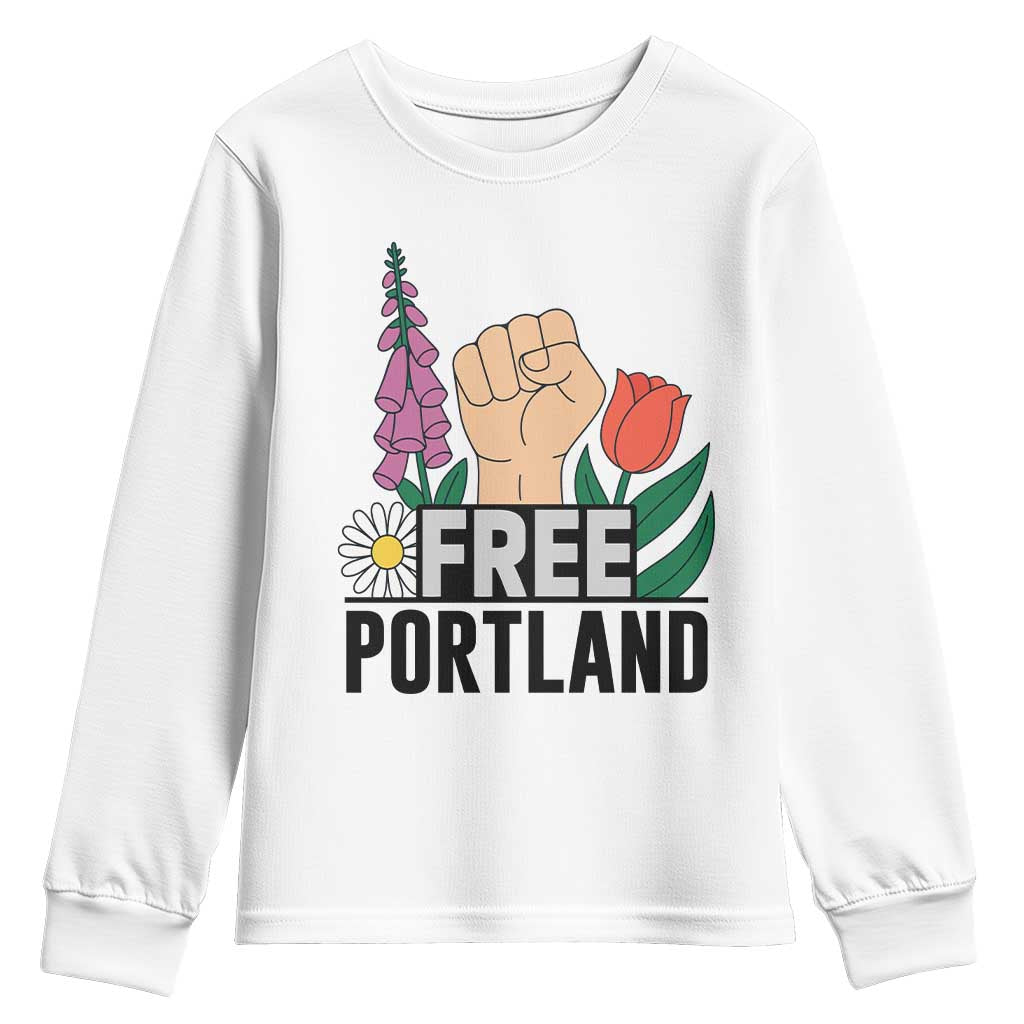 Free Portland Raised Fist Youth Sweatshirt Patriotic Oregon Freedom Floral Justice TS02 White Print Your Wear