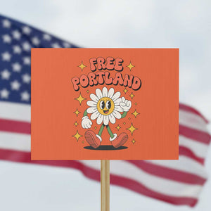 Retro Daisy Free Portland Protest Sign Oregon Freedom Fighter Flower Groovy Graphic TS02 Horizontal 18" x 24" Orange Print Your Wear