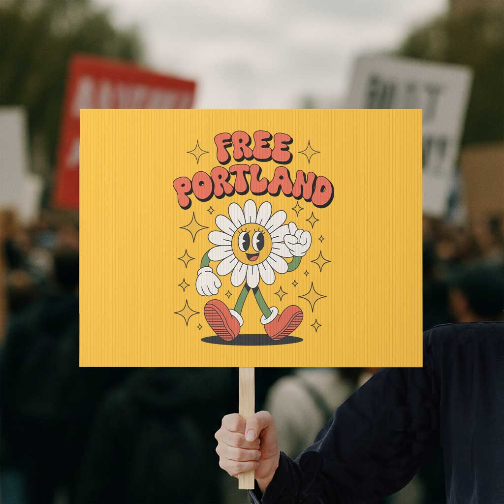 Retro Daisy Free Portland Protest Sign Oregon Freedom Fighter Flower Groovy Graphic TS02 Horizontal 18