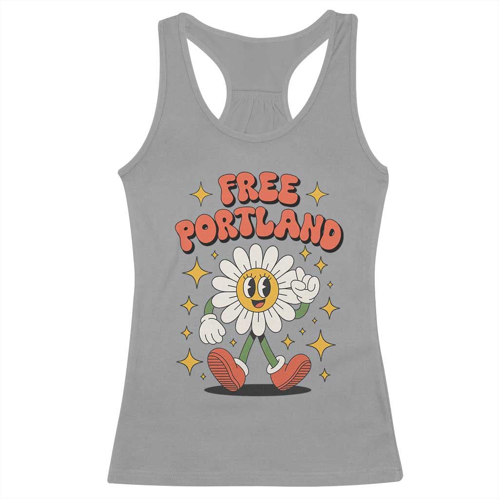 Retro Daisy Free Portland Racerback Tank Top Oregon Freedom Fighter Flower Groovy Graphic TS02 Sport Gray Print Your Wear