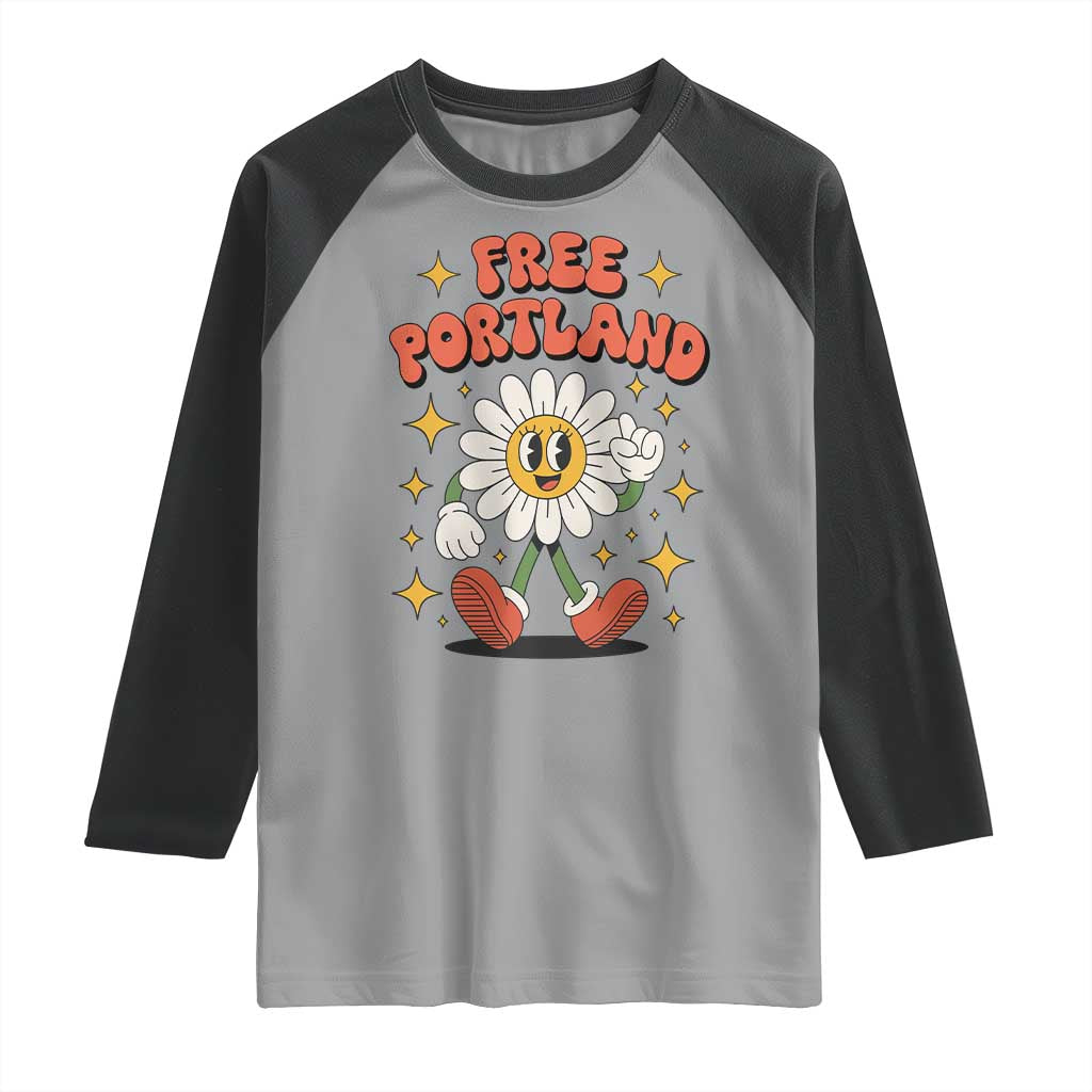 Retro Daisy Free Portland Raglan Shirt Oregon Freedom Fighter Flower Groovy Graphic TS02 Sport Gray Black Print Your Wear