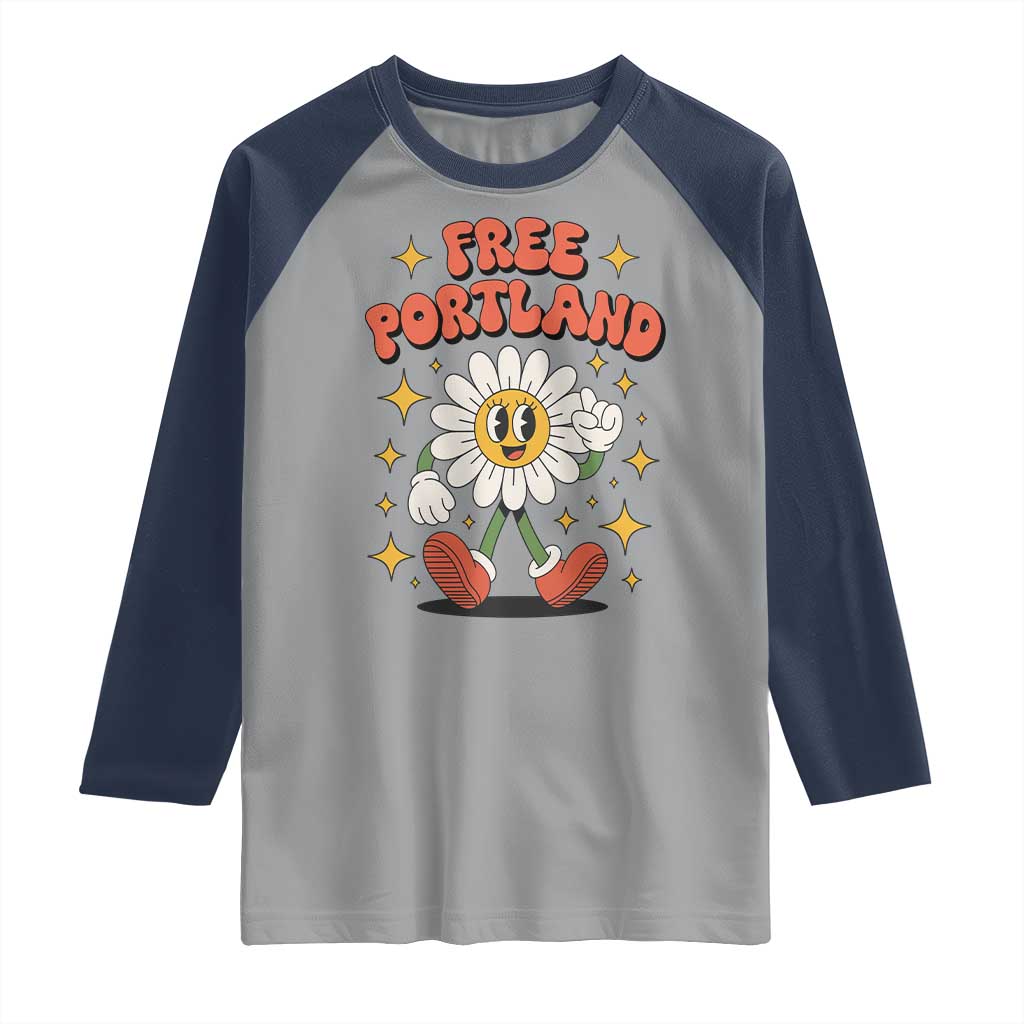 Retro Daisy Free Portland Raglan Shirt Oregon Freedom Fighter Flower Groovy Graphic TS02 Sport Gray Navy Print Your Wear