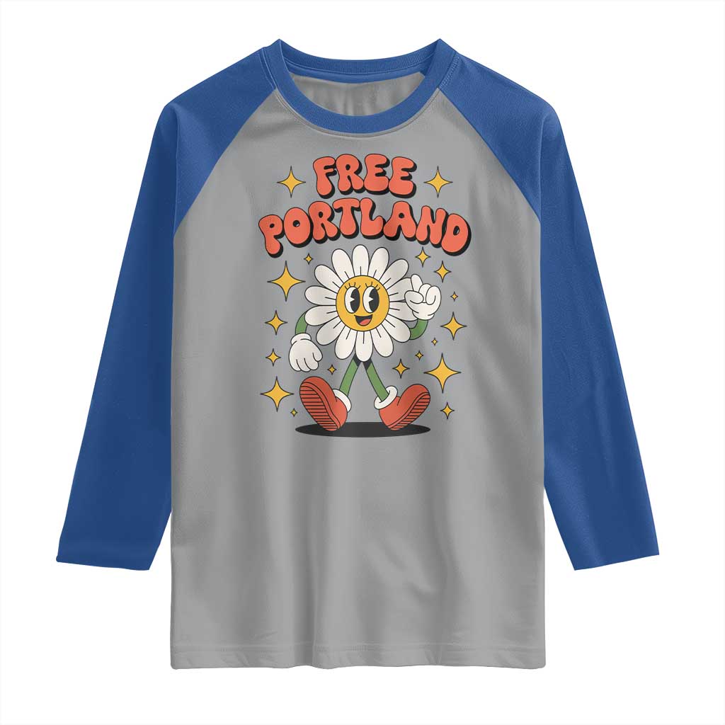 Retro Daisy Free Portland Raglan Shirt Oregon Freedom Fighter Flower Groovy Graphic TS02 Sport Gray Royal Print Your Wear