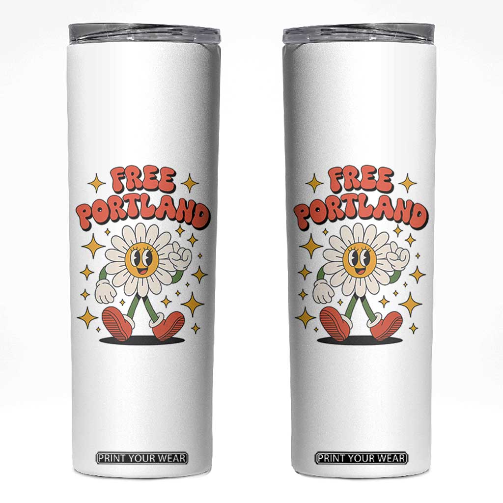 Retro Daisy Free Portland Skinny Tumbler Oregon Freedom Fighter Flower Groovy Graphic TS02 White Print Your Wear