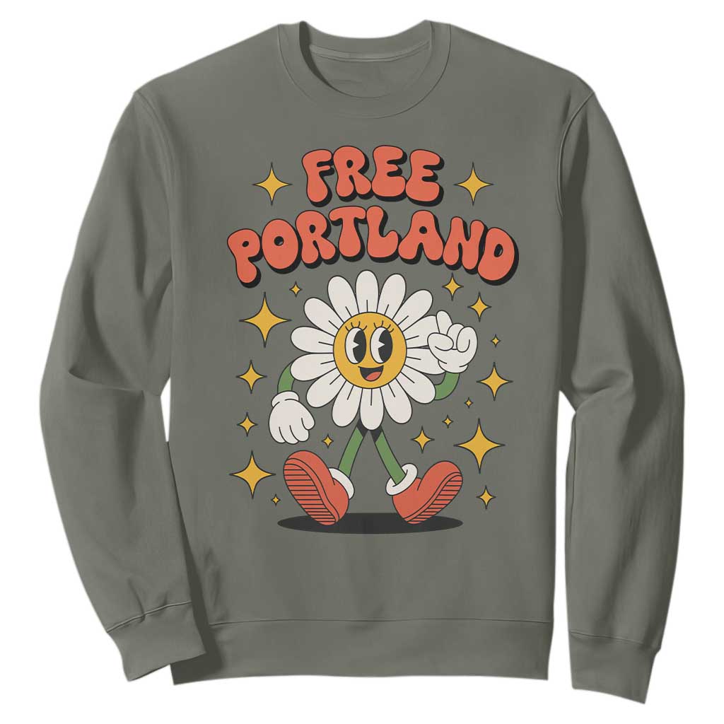 Retro Daisy Free Portland Sweatshirt Oregon Freedom Fighter Flower Groovy Graphic TS02 Military Green Print Your Wear