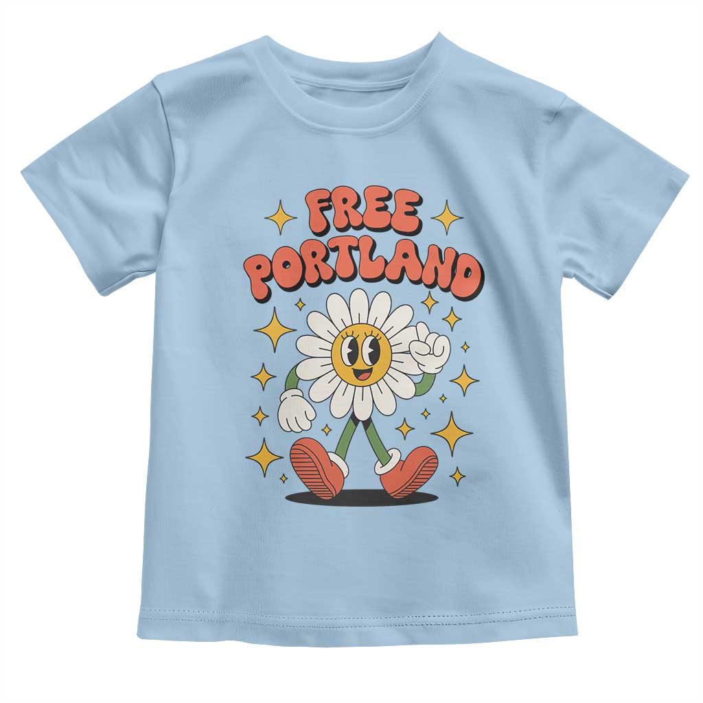 Retro Daisy Free Portland Toddler T Shirt Oregon Freedom Fighter Flower Groovy Graphic TS02 Light Blue Print Your Wear