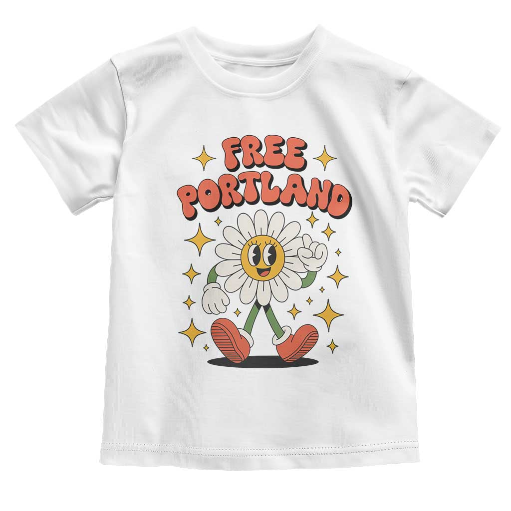 Retro Daisy Free Portland Toddler T Shirt Oregon Freedom Fighter Flower Groovy Graphic TS02 White Print Your Wear
