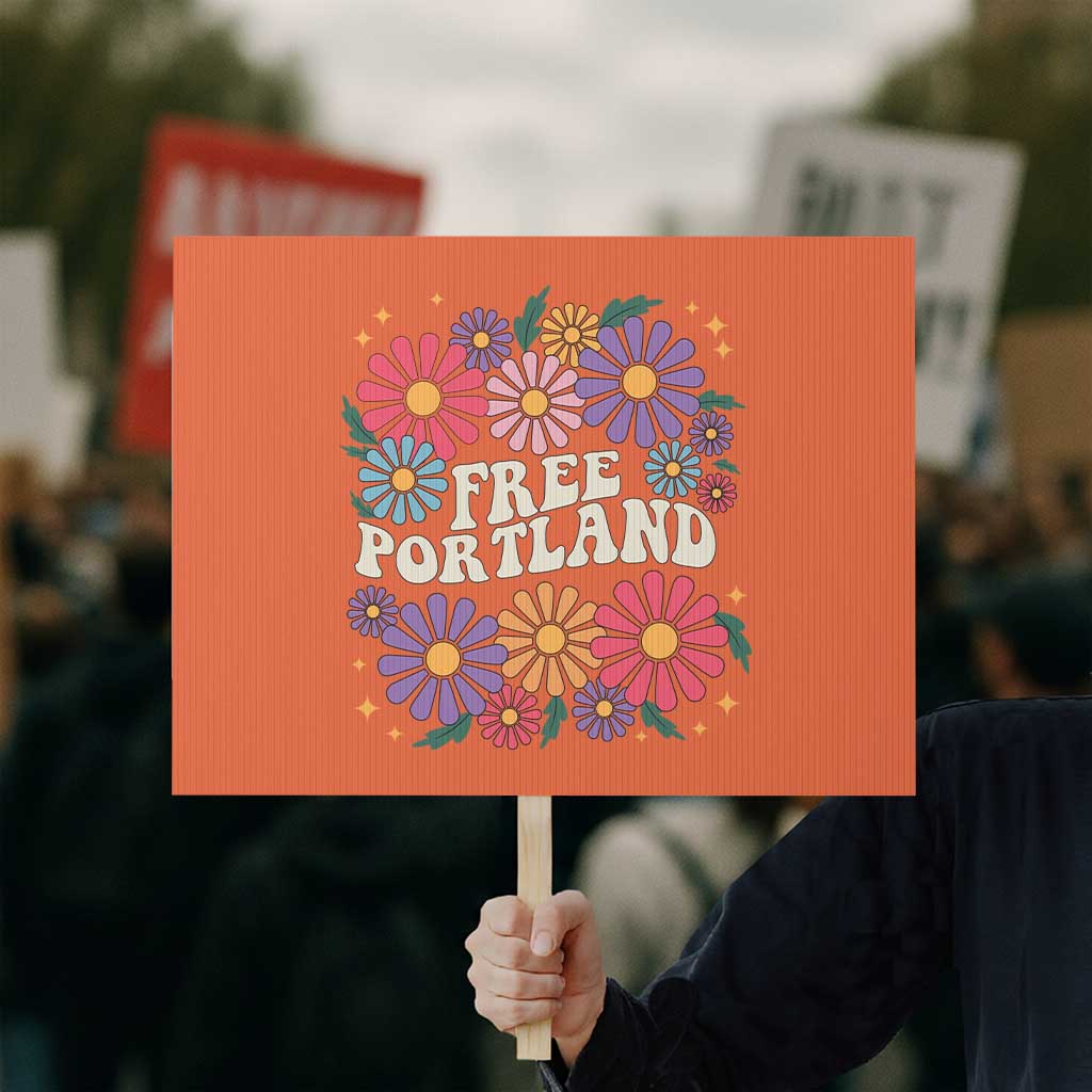 Retro Groovy Free Portland Protest Sign Oregon Freedom Fighter Peaceful Hippie 70s Style TS02 Horizontal 18