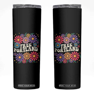 Retro Groovy Free Portland Skinny Tumbler Oregon Freedom Fighter Peaceful Hippie 70s Style TS02 Black Print Your Wear