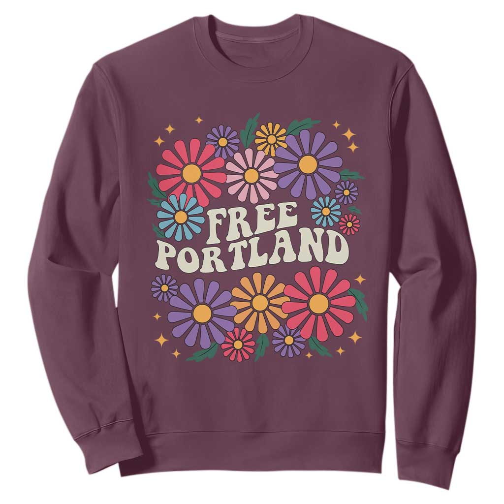Retro Groovy Free Portland Sweatshirt Oregon Freedom Fighter Peaceful Hippie 70s Style TS02 Maroon Print Your Wear