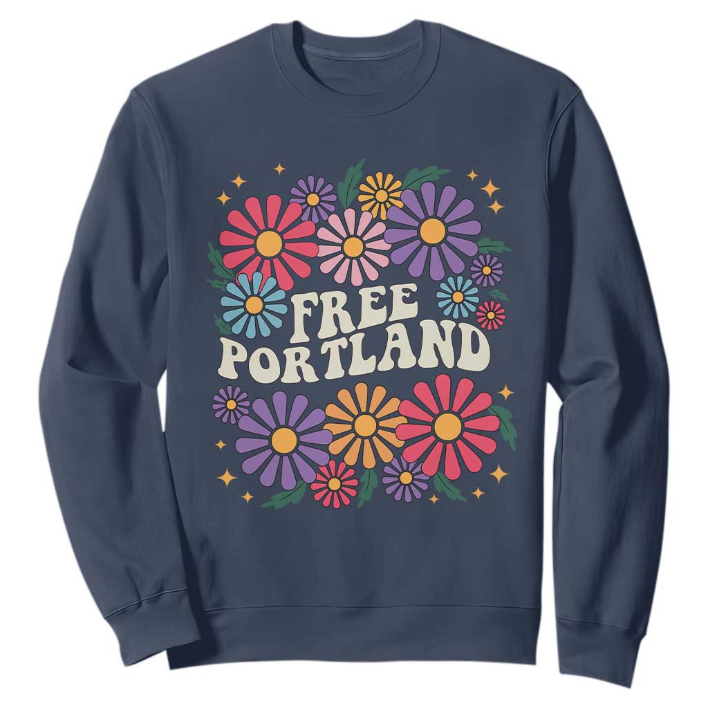 Retro Groovy Free Portland Sweatshirt Oregon Freedom Fighter Peaceful Hippie 70s Style TS02 Navy Print Your Wear