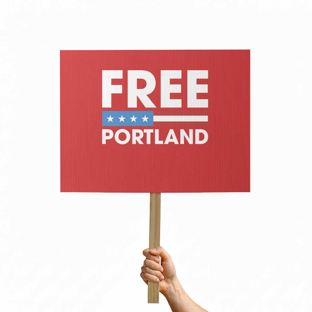 Free Portland Patriotic Protest Sign Bold Political Statement American Flag TS02 Horizontal 18" x 24" Red Print Your Wear