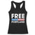 Free Portland Patriotic Racerback Tank Top Bold Political Statement American Flag - Print Your Wear