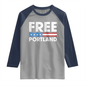 Free Portland Patriotic Raglan Shirt Bold Political Statement American Flag TS02 Sport Gray Navy Print Your Wear