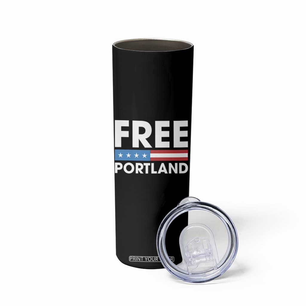 Free Portland Patriotic Skinny Tumbler Bold Political Statement American Flag TS02 Print Your Wear