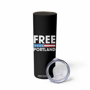 Free Portland Patriotic Skinny Tumbler Bold Political Statement American Flag TS02 Print Your Wear