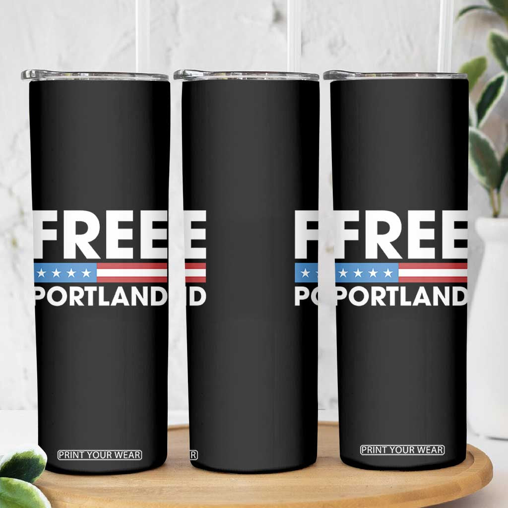 Free Portland Patriotic Skinny Tumbler Bold Political Statement American Flag TS02 Print Your Wear