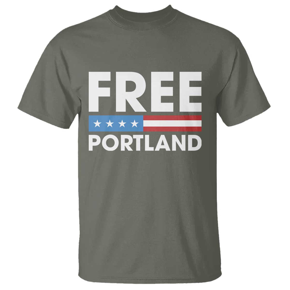 Free Portland Patriotic T Shirt Bold Political Statement American Flag TS02 Military Green Print Your Wear