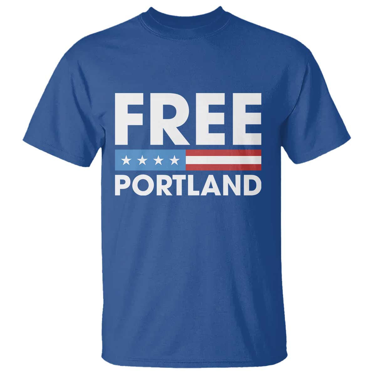 Free Portland Patriotic T Shirt Bold Political Statement American Flag TS02 Royal Blue Print Your Wear