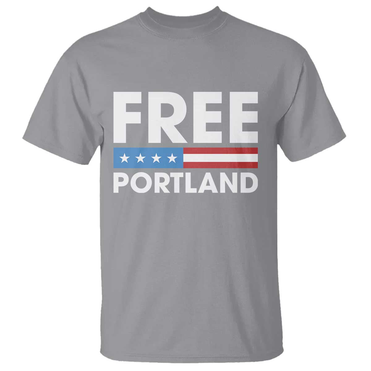 Free Portland Patriotic T Shirt Bold Political Statement American Flag TS02 Sport Gray Print Your Wear