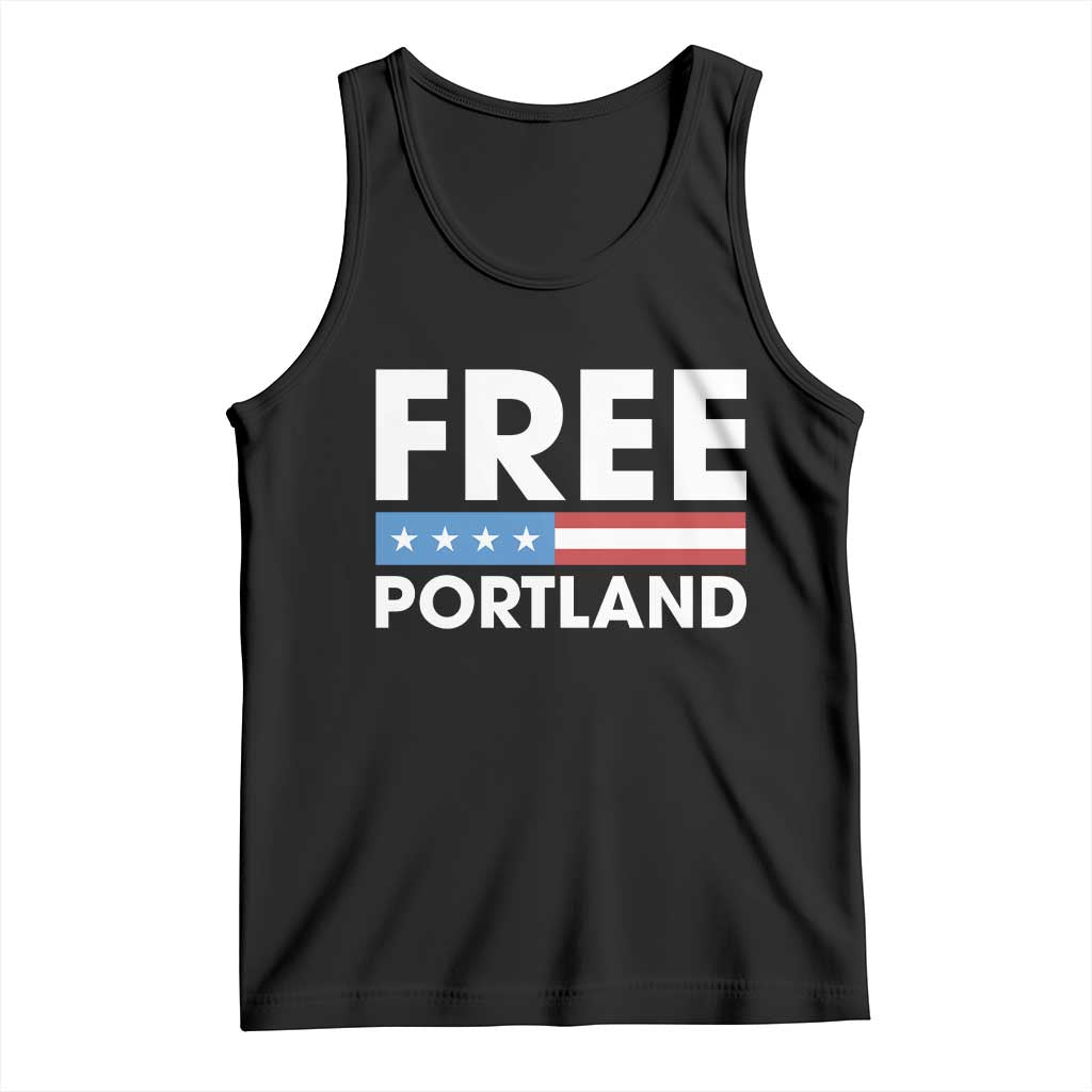 Free Portland Patriotic Tank Top Bold Political Statement American Flag TS02 Black Print Your Wear