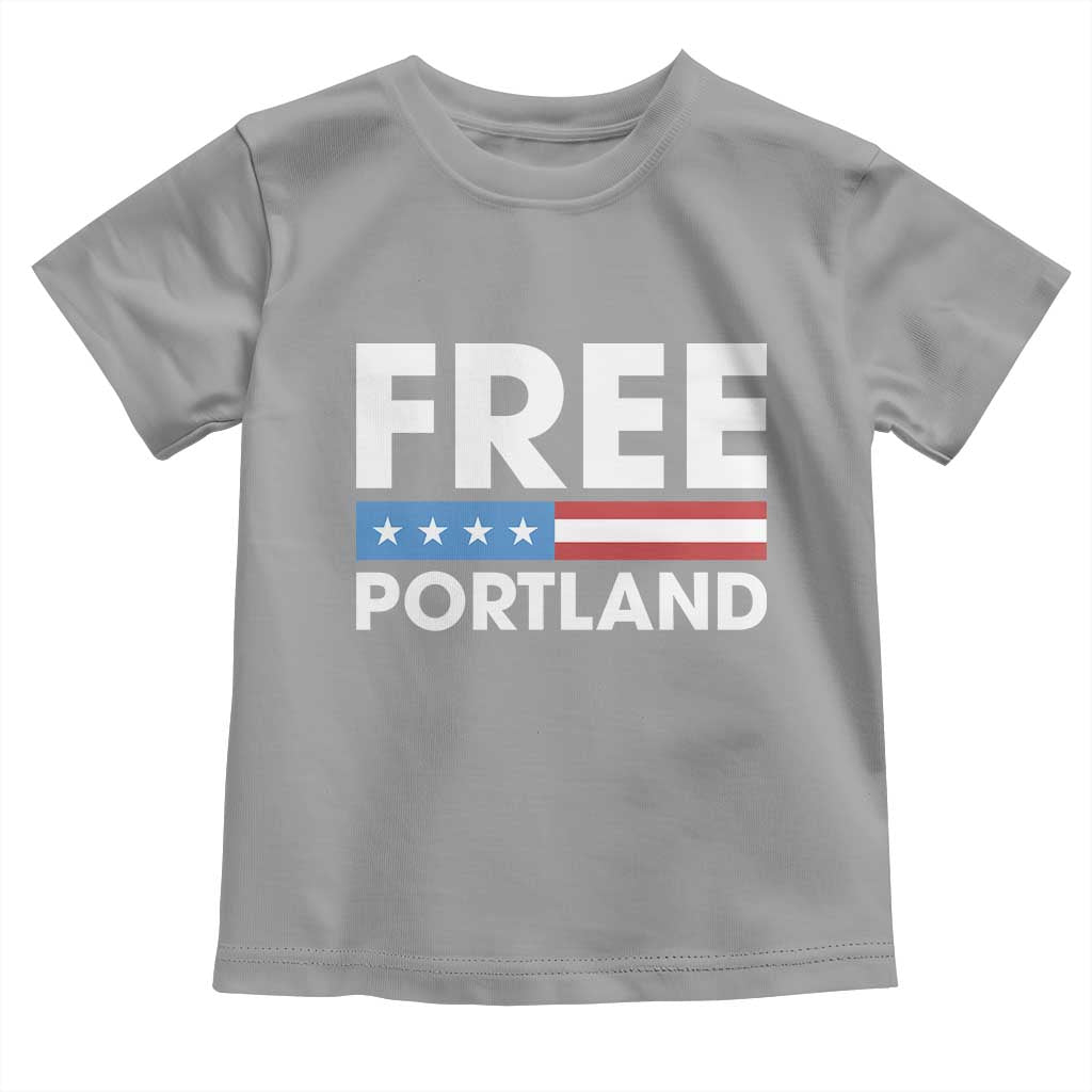 Free Portland Patriotic Toddler T Shirt Bold Political Statement American Flag TS02 Sport Gray Print Your Wear