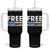 Free Portland Patriotic Tumbler With Handle Bold Political Statement American Flag TS02 One Size: 40 oz Black Print Your Wear